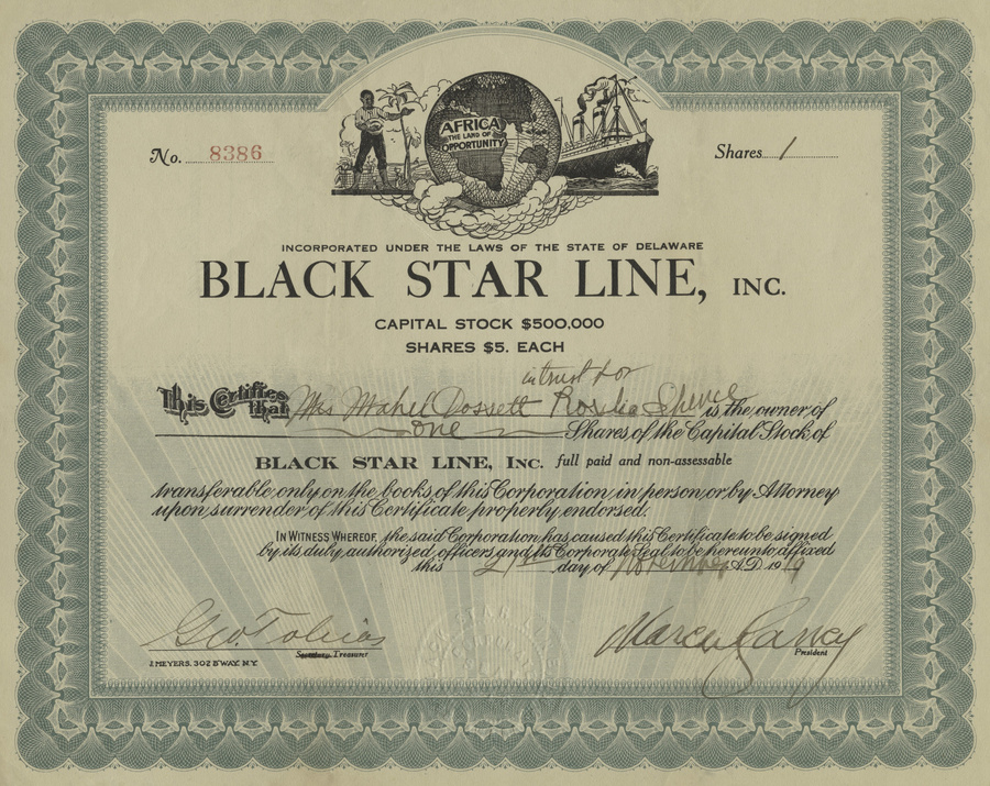 Stock certificate of Marcus Garvey's Black Star Line, an international shipping company, 1919. After Garvey's Black Star Line suspended operations in 1922, the FBI indicted Garvey for using the mails fraudulently to solicit stock for the steamship line. H